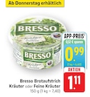 Brotaufstrich Kräuter im Angebot bei EDEKA in Mannheim Brotaufstrich Kräuter Angebote von Bresso bei EDEKA Mannheim für 0,99 €
