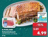 Schweinebauch Angebote von K-PURLAND bei Kaufland Weimar für 4,99 €
