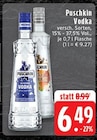 Vodka Angebote von Puschkin bei EDEKA Mönchengladbach für 6,49 €