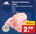 Aktuelle Hähnchen Angebote bei Netto Marken-Discount in Moers Aktuelles Hähnchen-Oberkeulensteaks Angebot bei Netto Marken-Discount in Moers ab 2,99 €
