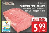 EDEKA Geldern - Frischer Schweinerückenbraten Angebot im Prospekt Frischer Schweinerückenbraten bei EDEKA im Geldern Prospekt für 5,99 €