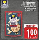 Aktuelle Nüsse Angebote bei EDEKA in Düsseldorf Aktuelles Erdnusskerne Angebot bei EDEKA in Düsseldorf ab 1,00 €