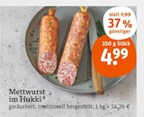 Mettwurst im tegut Prospekt Mettwurst von Hukki im aktuellen tegut Prospekt für 4,99 €