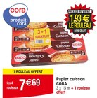 Promo Papier cuisson à 7,69 € dans le catalogue Cora à La Chaussée-d'Ivry