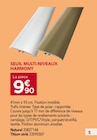 Gedimat La Roche-Blanche - Promo Seuil multi-niveaux Promo Seuil multi-niveaux à 9,90 € dans le catalogue Gedimat à La Roche-Blanche
