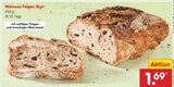 Walnuss-Feigen-Brot im Angebot bei Netto Marken-Discount in Freiburg Walnuss-Feigen-Brot Angebote bei Netto Marken-Discount Freiburg für 1,69 €