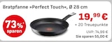 Bratpfanne im EDEKA Prospekt Bratpfanne »Perfect Touch« im aktuellen EDEKA Prospekt für 19,99 €