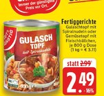 Aktuelles Gulaschtopf Angebot bei EDEKA in Solingen (Klingenstadt) ab 2,49 €
