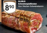 Schweinespießbraten im GLOBUS Prospekt Schweinespießbraten von Globus im aktuellen GLOBUS Prospekt für 8,90 €