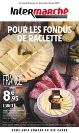 Catalogue Supermarchés Intermarché en cours à Bischheim et alentours, POUR LES FONDUS DE RACLETTE, 8 pages, 28/01/2025 - 02/02/2025