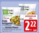 Fertiggericht im EDEKA Prospekt Fertiggericht von Frosta im aktuellen EDEKA Prospekt für 2,22 €