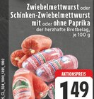 Zwiebemettwurst oder Schinken-Zwiebemettwurst mit oder ohne Paprika bei E center im Koblenz Prospekt für 1,49 €