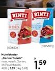Hundefutter "Kennerfleisch" im Angebot bei BayWa Bau- und Gartenmärkte in Kirchheim Hundefutter "Kennerfleisch" Angebote von Rinti bei BayWa Bau- und Gartenmärkte Kirchheim für 1,59 €