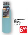 Edelstahl Trinkflasche im Angebot bei EDEKA in Neuwied Edelstahl Trinkflasche Angebote von EDEKA zuhause bei EDEKA Neuwied für 6,99 €