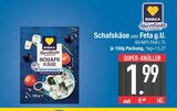 Schafskäse oder Feta g.U. von EDEKA Herzstücke im aktuellen EDEKA Prospekt für 1,99 €