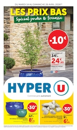 Prospectus Hyper U à Trets, "LES PRIX BAS spécial jardin & terrasse", 20 pages, 14/04/2026 - 26/04/2026