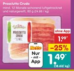 Prosciutto Crudo für 1,49 € bei Netto Marken-Discount im Angebot Prosciutto Crudo im aktuellen Netto Marken-Discount Prospekt