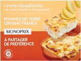 Gratin dauphinois surgelé à la crème fraîche et à l’emmental - Monoprix en promo chez Monoprix Castres à 2,54 €