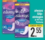 Slip-einlagen Angebote von always bei E center Regensburg für 2,55 €