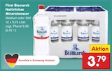Natürliches Mineralwasser Medium oder Still von Fürst Bismarck im aktuellen Netto Marken-Discount Prospekt