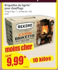 Norma Strasbourg - Promo Briquettes de lignite pour chauffage Promo Briquettes de lignite pour chauffage à 9,99 € dans le catalogue Norma à Strasbourg