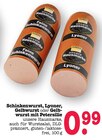 Aktuelles Schinkenwurst Angebot bei E center in Karlsruhe ab 0,99 €