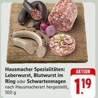 Hausmacher Spezialitäten: Leberwurst, Blutwurst im Ring oder Schwartenmagen bei EDEKA im Schutterwald Prospekt für 1,19 €