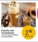 Eiskaffee oder Eisschokolade für 2,90 € bei Zurbrüggen im Angebot Eiskaffee oder Eisschokolade im aktuellen Zurbrüggen Prospekt