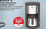 Thermo-Kaffeemaschine "ProAroma" KM305D von KRUPS im aktuellen V-Markt Prospekt für 79,90 €