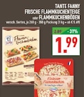 FRISCHE FLAMMKUCHENTEIGE im Angebot bei Marktkauf in Dortmund FRISCHE FLAMMKUCHENTEIGE Angebote von TANTE FANNY bei Marktkauf Dortmund für 1,99 €