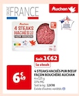 Promo 4 Steaks Hachés Pur Bœuf Façon Bouchère à 6,49 € dans le catalogue Auchan Supermarché à Tours