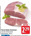 Zarte Kalbs-Schnitzel Angebote bei E center Offenburg für 2,29 €