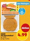 XXL Jägerschnitzel im Angebot bei Penny in Erfurt XXL Jägerschnitzel Angebote von HAGEN bei Penny Erfurt für 4,99 €