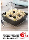 Salade de pommes de terre au thon ou Piémontaise dans le catalogue Hyper U