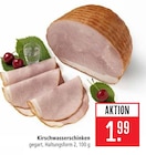 Kirschwasserschinken im Angebot bei Marktkauf in Göppingen Kirschwasserschinken Angebote bei Marktkauf Göppingen für 1,99 €