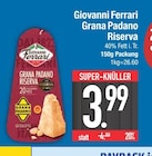 Grana Padano Riserva von Giovanni Ferrari im aktuellen EDEKA Prospekt für 3,99 €