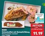 Aktuelles Schweinefilet mit Steinpilzfüllung Angebot bei Kaufland in Mainz ab 11,19 €