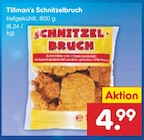 Schnitzelbruch Angebote von Tillman's bei Netto Marken-Discount Herne für 4,99 €