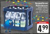 Mineralwasser Angebote von Burgwallbronn bei EDEKA Troisdorf für 4,99 €