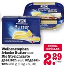 Aktuelles frische Butter oder Die Streichzarte gesalzen auch ungesalzen Angebot bei E center in Mainz ab 2,29 €