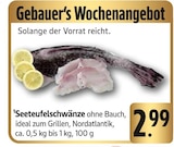 EDEKA - Seeteufelschwänze Angebot im Prospekt Seeteufelschwänze bei EDEKA im Prospekt "" für 2,99 €