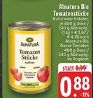 Bio Tomatenstücke Natur Angebote von Alnatura bei E center Erkelenz für 0,88 €