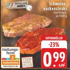 Schweinenackensteaks von meinLand EDEKA für 0,99 € bei EDEKA im Angebot Schweinenackensteaks von meinLand EDEKA im aktuellen EDEKA Prospekt
