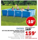 Kit piscine métal frame junior rectangulaire - Intex en promo à 159,00 € chez Hyper U Kit piscine métal frame junior rectangulaire - Intex dans le catalogue Hyper U