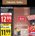 Aktuelle Melitta Angebote bei EDEKA in Mönchengladbach Aktuelles BellaCrema Angebot bei EDEKA in Mönchengladbach ab 11,99 €