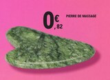 Pierre de massage en promo chez E.Leclerc Aulnay-sous-Bois à 0,82 €