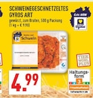Marktkauf Gelsenkirchen - Schweinegeschnetzeltes Gyros Art Angebot im Prospekt Schweinegeschnetzeltes Gyros Art bei Marktkauf im Gelsenkirchen Prospekt für 4,99 €
