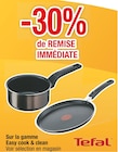 -30% de remise immédiate sur la gamme easy cook & clean en promo chez Carrefour Nancy