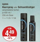 Haarspray oder Schaumfestiger im V-Markt Prospekt Haarspray oder Schaumfestiger von syoss im aktuellen V-Markt Prospekt für 4,49 €