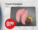 Frische Putenbrust bei V-Markt im Lechbruck Prospekt für 0,99 €